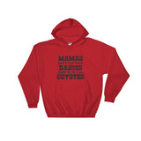 Mamas, Babies, Coyotes - Hooded Sweatshirt - Dark Logo