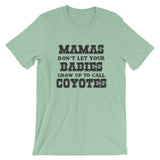 Mamas, Babies, Coyotes - Short-Sleeve Unisex T-Shirt - Dark Logo
