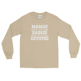 Mamas, Babies, Coyotes - Long Sleeve T-Shirt - Light Logo