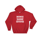 Mamas, Babies, Coyotes - Hooded Sweatshirt - Light Logo