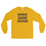Mamas, Babies, Coyotes - Long Sleeve T-Shirt - Dark Logo